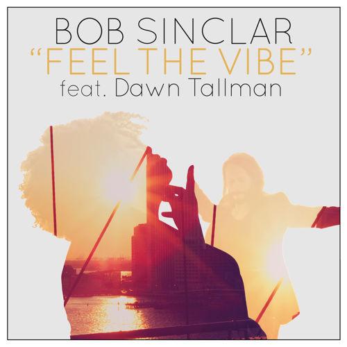 Descargar Feel the Vibe - Bob Sinclar