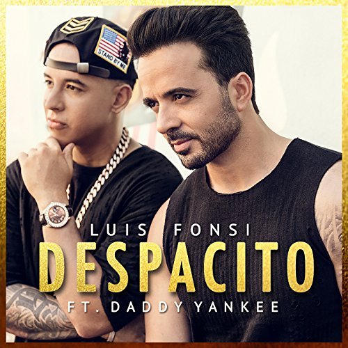 Despacito Luis Fonsi & Daddy Yankee