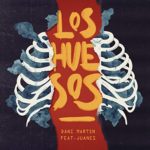 Los Huesos - Dani Martín y Juanes