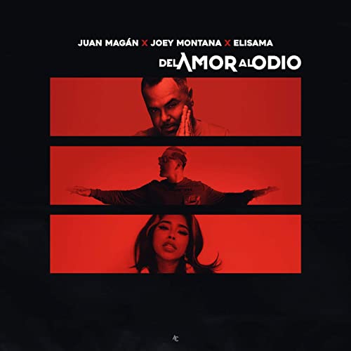 Del Amor Al Odio – Juan Magán, Joey Montana & Elisama