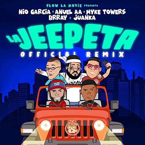 La Jeepeta [Remix] – Nio Garcia, Anuel AA & Myke Towers