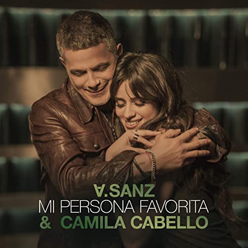 Mi Persona Favorita – Alejandro Sanz & Camila Cabello